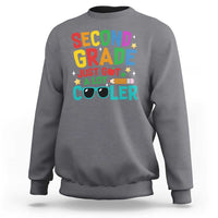 Funny Second Grade Sweatshirt Just Got A Lot Cooler - Wonder Print Shop