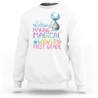 1st Grade Mermaid Sweatshirt Making Magical Waves In First Grade - Wonder Print Shop