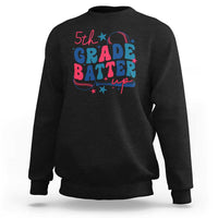 5th Grade Baseball Player Sweatshirt Batter Up Back To School - Wonder Print Shop