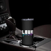 Love Yourself Semicolon Suicide Prevention Skinny Tumbler