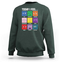 Today I Feel Sweatshirt Mental Health All Emotions - Wonder Print Shop
