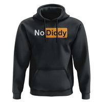 No Diddy Hoodie Funny Sarcastic Diddy Party