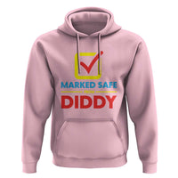 Marked Safe From Diddy Hoodie