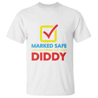 Marked Safe From Diddy T Shirt - Wonder Print Shop
