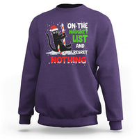 On The Naughty List And I Regret Nothing Funny Cat Lover Sweatshirt - Wonder Print Shop