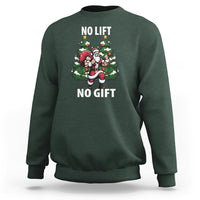 Christmas Sweatshirt No Lift No Gift Santa Bodybuilding Gymer - Wonder Print Shop