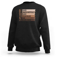 Melanin Pride Sweatshirt Yes I'm Mixed With Black TS09