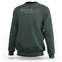Black Pride Sweatshirt Choclit 100% Melanin African American