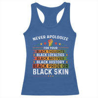 Black Pride Racerback Tank Top Never Apologize For Your Blackness Black History Month