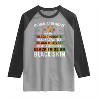 Black Pride Raglan Shirt Never Apologize For Your Blackness Black History Month