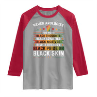 Black Pride Raglan Shirt Never Apologize For Your Blackness Black History Month