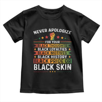 Black Pride Toddler T Shirt Never Apologize For Your Blackness Black History Month