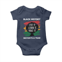 Black History Inspirational Baby Onesie Live It Learn It Make It