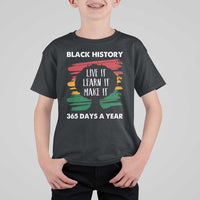 Black History Inspirational T Shirt For Kid Live It Learn It Make It