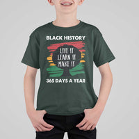 Black History Inspirational T Shirt For Kid Live It Learn It Make It