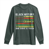 Black History Month Long Sleeve Shirt Live It Learn It Make It African American
