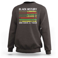 Black History Month Sweatshirt Live It Learn It Make It African American