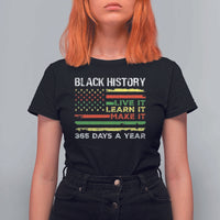 Black History Month T Shirt For Women Live It Learn It Make It African American