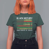 Black History Month T Shirt For Women Live It Learn It Make It African American