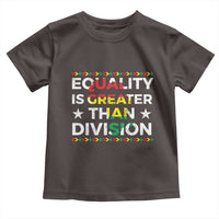 Black History Month Toddler T Shirt Equality Is Greater Than Division