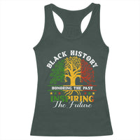 Black History Racerback Tank Top Honoring The Past Inspiring The Future
