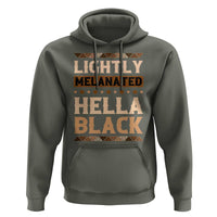 Melanin African Pride Hoodie Lightly Melanated Hella Black Black History