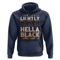 Melanin African Pride Hoodie Lightly Melanated Hella Black Black History