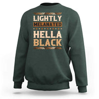 Melanin African Pride Sweatshirt Lightly Melanated Hella Black Black History