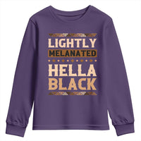 Melanin African Pride Youth Sweatshirt Lightly Melanated Hella Black Black History