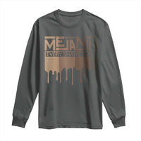 Melanin African Pride Long Sleeve Shirt Made With Melanin Every Shade Slays
