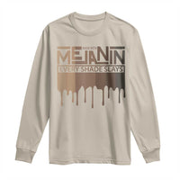 Melanin African Pride Long Sleeve Shirt Made With Melanin Every Shade Slays