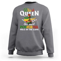 Black Pride Sweatshirt Black Queen The Most Powerful Piece In The Game