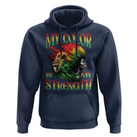 Black Pride Hoodie My Color Is My Strength African American Women Lion