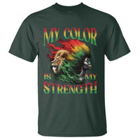 Black Pride T Shirt My Color Is My Strength African American Women Lion