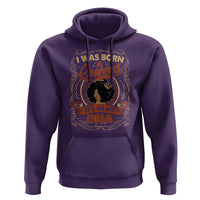 Black Women Pride Hoodie I Was Born A Queen It's In My DNA