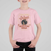 Black Women Pride T Shirt For Kid I Was Born A Queen It's In My DNA