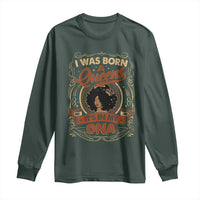 Black Women Pride Long Sleeve Shirt I Was Born A Queen It's In My DNA