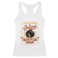 Black Women Pride Racerback Tank Top I Was Born A Queen It's In My DNA