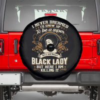 Black Women Pride Spare Tire Cover I Never Dreamed I'd Grow Up To Be A Super Sexy And Smart Black Lady