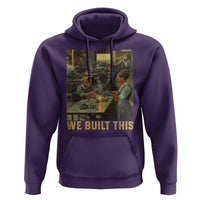 Black Women Power Hoodie We Built This Black Women In History Female Empowerment