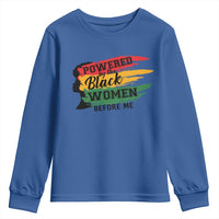 Powered By The Black Women Before Me Youth Sweatshirt