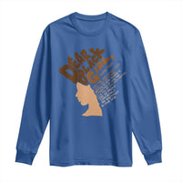 Dear Black Girl Black Women Pride Long Sleeve Shirt