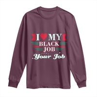 Personalized Black Jobs Long Sleeve Shirt Custom Job I Love My Black Job