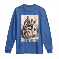 Black History Long Sleeve Shirt Check the Source African American