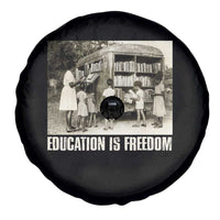 Education Is Freedom Spare Tire Cover Black Educator Bookish Black History Month