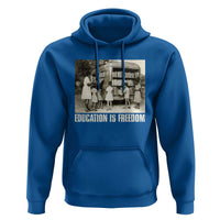 Education Is Freedom Hoodie Black Educator Bookish Black History Month
