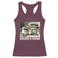 Education Is Freedom Racerback Tank Top Black Educator Bookish Black History Month