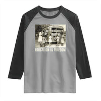 Education Is Freedom Raglan Shirt Black Educator Bookish Black History Month