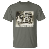 Education Is Freedom T Shirt Black Educator Bookish Black History Month