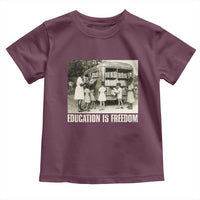 Education Is Freedom Toddler T Shirt Black Educator Bookish Black History Month